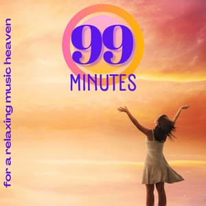 99 Minutes for a Relaxing Music Heaven - John Zen