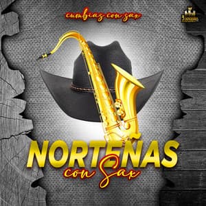 Cumbias Con Sax - Norteñas Con Sax