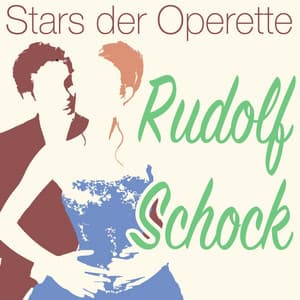 Stars der Operette: Rudolf Schock - Rudolf Schock