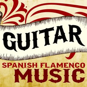 Guitar: Spanish Flamenco Music - Guitarra