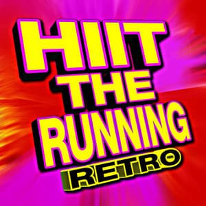 HIIT The Running - Retro - Running Music Workout