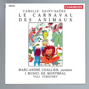 Saint-Saëns: Carnival of the Animals and other Orchestral Works - Camille Saint-Saëns