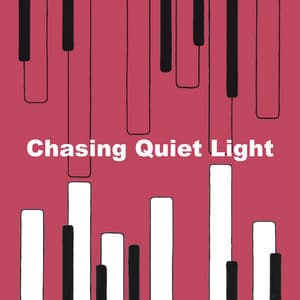 Chasing Quiet Light - The Relaxing Classical Music Collective