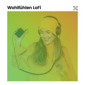 Wohlfühlen LoFi - Erholsame Musik Akademie