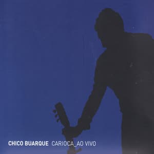 Carioca ao Vivo - Chico Buarque
