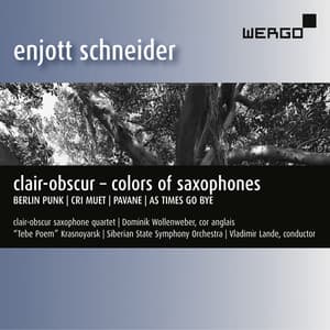Enjott Schneider: Clair-Obscur – Colors of Saxophones - Enjott Schneider