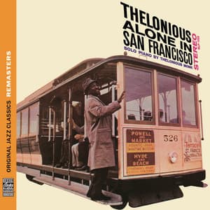 Thelonious Alone in San Francisco - Thelonious Monk