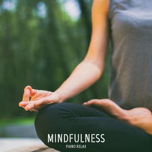 Mindfulness - Piano Relax