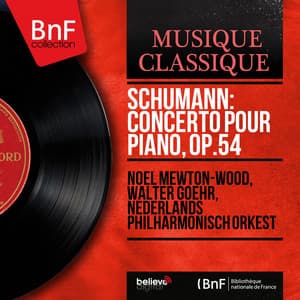 Schumann: Concerto pour piano, Op.54 - Robert Schumann