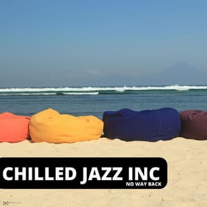 No Way Back - Chilled Jazz Inc