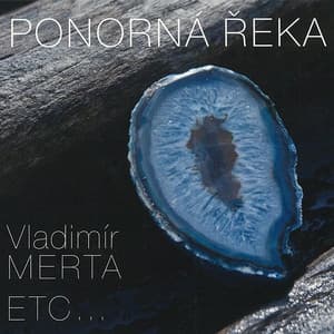 Ponorná Řeka - Vladimír Merta