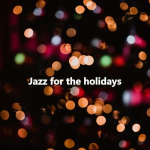 Jazz for the holidays - Instrumental Study Music