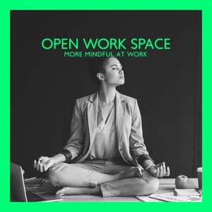 Open Work Space - Relaxing Office Music Collection