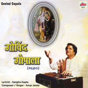 Govind Gopala-Bhajan - Anup Jalota