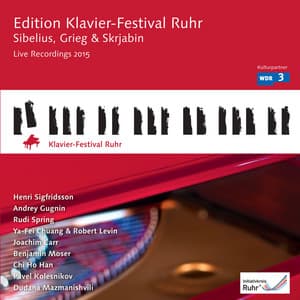 Sibelius, Grieg & Scriabine: Edition Klavier-Festival Ruhr, Vol. 34 - Henri Sigfridsson
