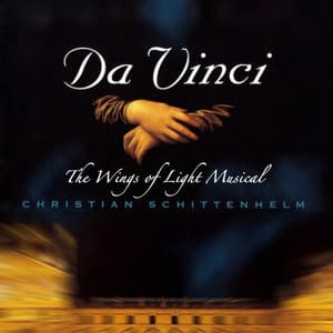 Da Vinci - The Wings of Light Musical - Christian Schittenhelm