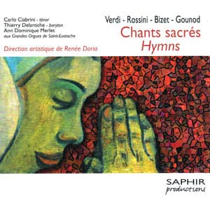 Chants sacrés et hymnes: Verdi, Rossini, Bizet, Gounot - Carlo Ciabrini