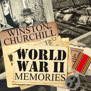 World War II Memories, Vol. 3 - Winston Churchill