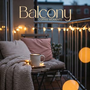 Balcony Coffee Moments - Coffee Shore