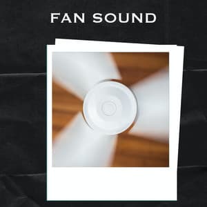 Fan Sound - Fan Sound