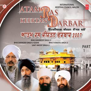 Aatam Ras Keertan Darbar 2007 - Bhai Harjinder Singh Ji Srinagarwale