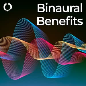 Binaural Beats Benefits - Binaural Beats Collective