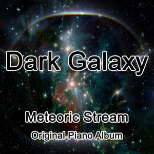 Dark Galaxy - Meteoric Stream