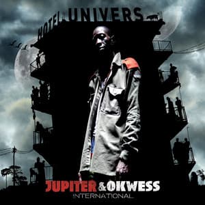 Hotel Univers - Jupiter & Okwess