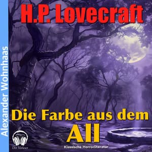 Die Farbe aus dem All - Alexander Wohnhaas