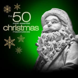 The 50 Most Essential Christmas Masterpieces - Orphei Drängar