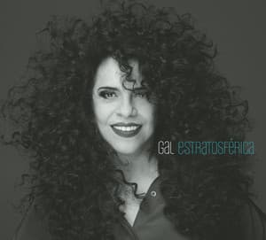 Gal Estratosférica - Gal Costa