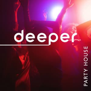 Deeper Party House: Nightclub Party Mix, Best DJ Mix - Dj Vibes EDM
