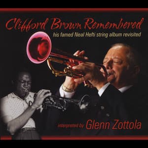 Clifford Brown Remembered - Glenn Zottola