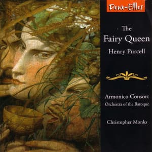 Purcell: The Fairy Queen - Armonico Consort