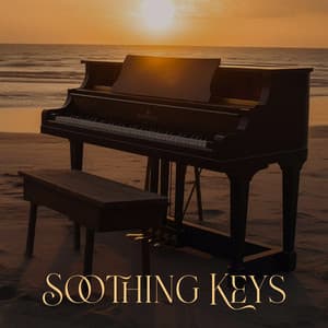 Soothing Keys: Piano Meditations for Serenity, Relaxation and Sleep - Billie Calmish