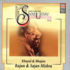 Live Concert - Swarutsav 2000 - Rajan & Sajan Mishra