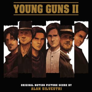 Young Guns II - Alan Silvestri