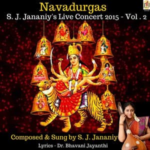 Navadurgas - Live Concert 2015, Vol. 2 - S. J. Jananiy