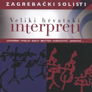 Veliki Interpreti: Zagrebački Solisti - Zagrebački Solisti
