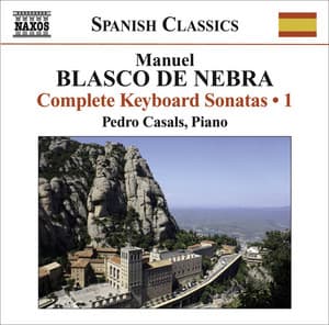 Blasco De Nebra, M.: Keyboard Sonatas , Vol. 1 - Manuel Blasco De Nebra
