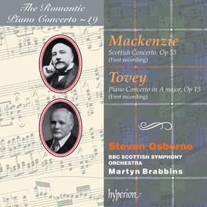 Mackenzie & Tovey: Piano Concertos - Steven Osborne