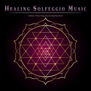 Healing Solfeggio Music: 528Hz-174Hz Frequencies Healthy Mind - Solfeggio Healing Frequencies