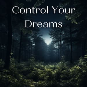 Control Your Dreams - Nebula of Dreams