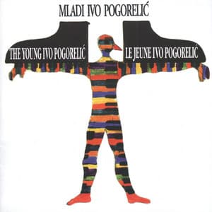 Ivo Pogorelić, Glasovir - Ivo Pogorelich