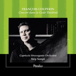 François Couperin: Concert dans le Gout Théâtral - François Couperin