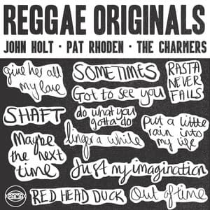 Reggae Originals: John Holt, Pat Rhoden & The Charmers - John Holt