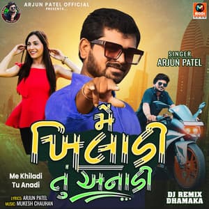 Me Khiladi Tu Anadi - Mukesh Chauhan