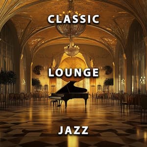 Classic Lounge Jazz Vol.31 - Classic Lounge Jazz