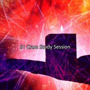 51 Cram Study Session - Musica Para Estudiar Academy