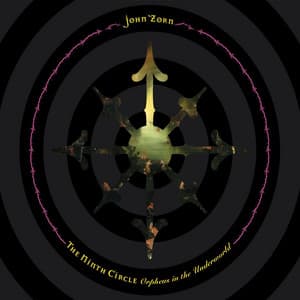 The Ninth Circle - John Zorn